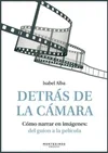 DETRÁS DE LA CÁMARA