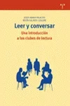 LEER Y CONVERSAR UNA INTRODUCCION A LOS CLUBES DE LECTURA